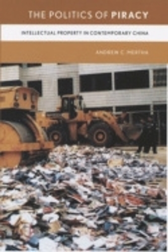 Бумажная книга «The Politics of Piracy: Intellectual Property in Contemporary China», автор Эндрю К. Мерта - фото №1