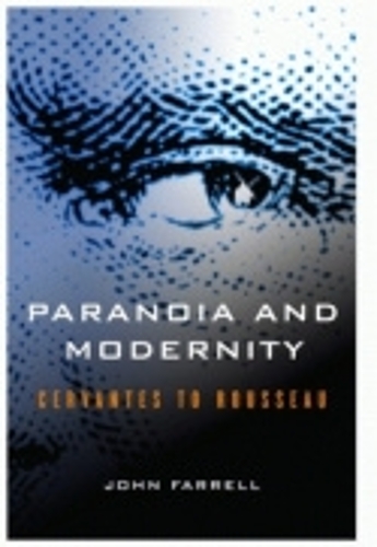 Бумажная книга «Paranoia and Modernity: Cervantes to Rousseau», автор Джон К. Фаррелл - фото №1