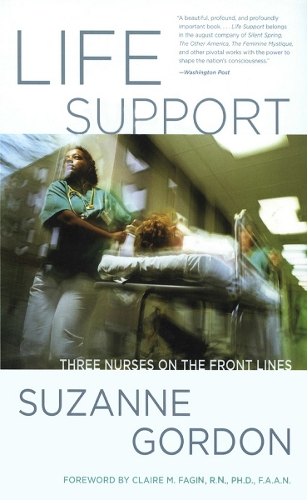 Паперова книга «Life Support: Three Nurses on the Front Lines», автор Сюзанна Гордон - фото №1