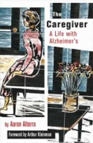 Бумажная книга «The Caregiver: A Life with Alzheimer's», автор Аарон Альтерра - фото №1