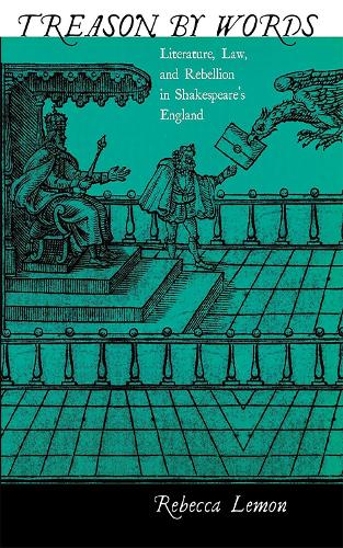 Бумажная книга «Treason by Words: Literature, Law, and Rebellion in Shakespeare's England», автор Ребекка Лемон - фото №1