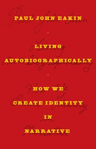 Паперова книга «Living Autobiographically: How We Create Identity in Narrative», автор Пол Джон Ікін - фото №1