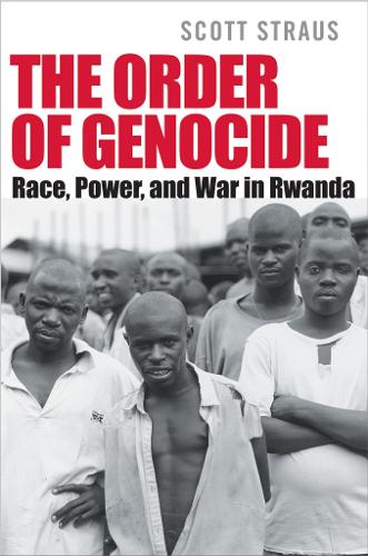 Бумажная книга «The Order of Genocide: Race, Power, and War in Rwanda», автор Скотт Страус - фото №1