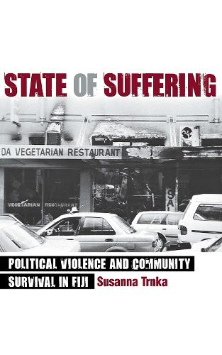 Бумажная книга «State of Suffering: Political Violence and Community Survival in Fiji», автор Сюзанна Трнка - фото №1