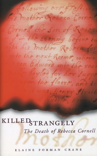 Бумажная книга «Killed Strangely: The Death of Rebecca Cornell», автор Элейн Форман Крейн - фото №1