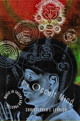 Бумажная книга «The Occult Mind: Magic in Theory and Practice», автор Кристофер И. Леррих - фото №1