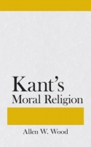 Бумажная книга «Kant's Moral Religion», автор Аллен В. Вуд - фото №1