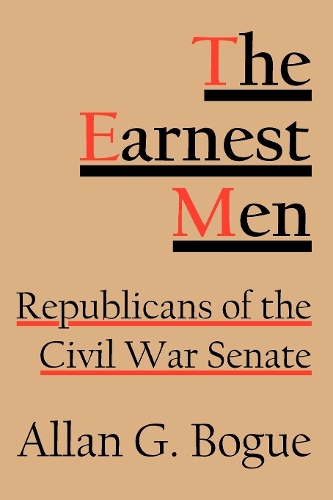 Бумажная книга «The Earnest Men: Republicans of the Civil War Senate», автор Аллан Г. Боуг - фото №1