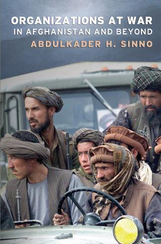 Бумажная книга «Organizations at War in Afghanistan and Beyond», автор Абдулкадер Х. Синно - фото №1