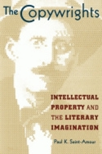 Бумажная книга «The Copywrights: Intellectual Property and the Literary Imagination», автор Пол К. Сент-Амур - фото №1
