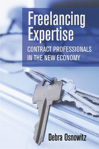 Паперова книга «Freelancing Expertise: Contract Professionals in the New Economy», автор Дебра Основіц - фото №1