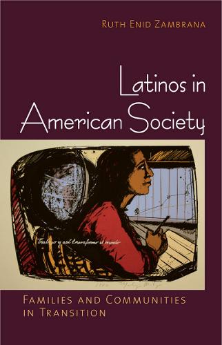 Бумажная книга «Latinos in American Society: Families and Communities in Transition», автор Рут Энид Замбрана - фото №1