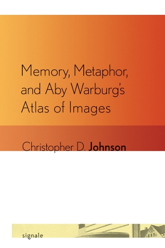 Паперова книга «Memory, Metaphor, and Aby Warburg's Atlas of Images», автор Крістофер Д. Джонсон - фото №1