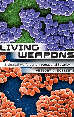 Паперова книга «Living Weapons: Biological Warfare and International Security», автор Грегорі Д. Кобленц - фото №1