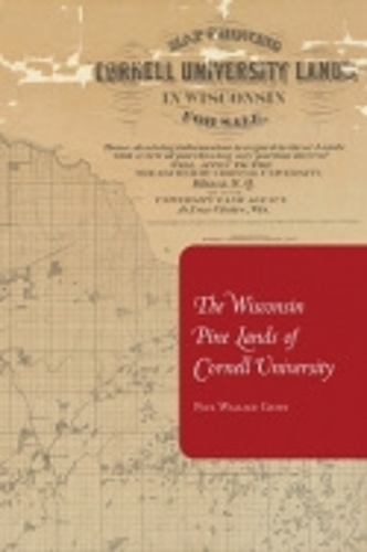 Бумажная книга «The Wisconsin Pine Lands of Cornell University», автор Пол Уоллес Гейтс - фото №1