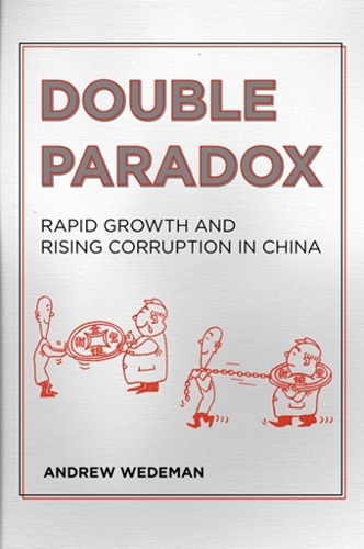 Бумажная книга «Double Paradox: Rapid Growth and Rising Corruption in China», автор Эндрю Х. Уэдеман - фото №1