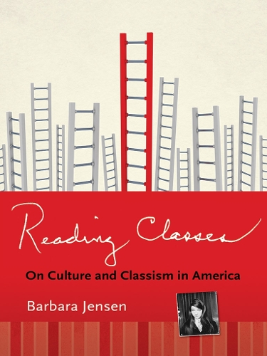 Бумажная книга «Reading Classes: On Culture and Classism in America», автор Барбара Дженсен - фото №1