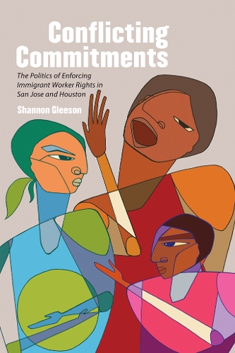 Паперова книга «Conflicting Commitments: The Politics of Enforcing Immigrant Worker Rights in San Jose and Houston», автор Шеннон Глісон - фото №1