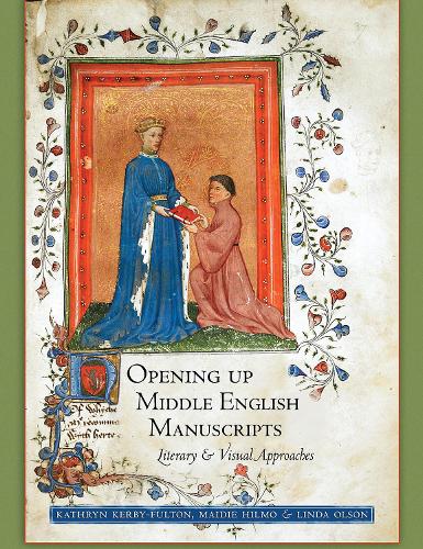 Бумажная книга «Opening Up Middle English Manuscripts: Literary and Visual Approaches», авторов Кэтрин Керби-Фултон, Линда Олсон, Мейди Хильмо - фото №1