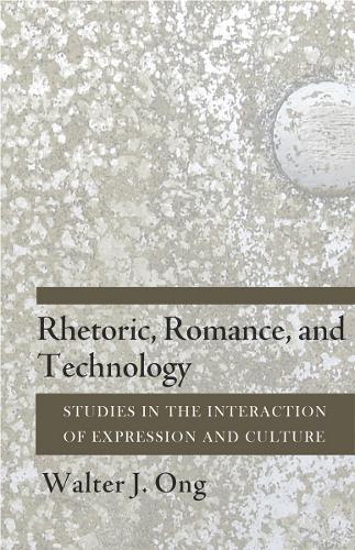 Паперова книга «Rhetoric, Romance, and Technology: Studies in the Interaction of Expression and Culture», автор Волтер Дж. Онг - фото №1