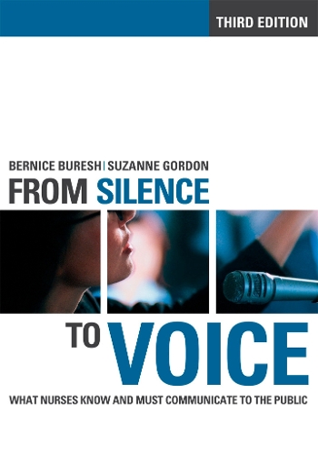 Бумажная книга «From Silence to Voice: What Nurses Know and Must Communicate to the Public», авторов Бернис Буреш, Сюзанна Гордон - фото №1