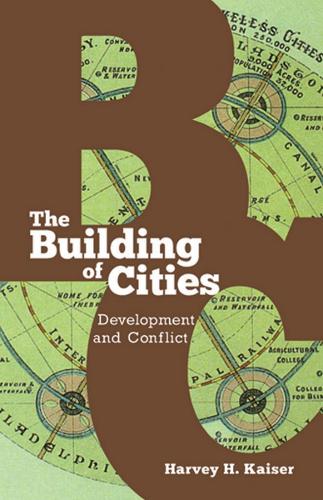 Бумажная книга «The Building of Cities: Development and Conflict», автор Харви Х. Кайзер - фото №1