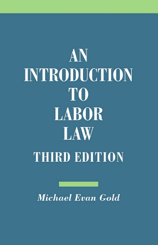 Бумажная книга «An Introduction to Labor Law», автор Майкл Эван Голд - фото №1