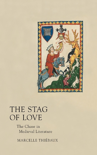 Бумажная книга «Stag of Love: The Chase in Medieval Literature», автор Марсель Тьебо - фото №1