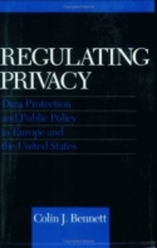 Бумажная книга «Regulating Privacy: Data Protection and Public Policy in Europe and the United States», автор Колин Дж. Беннетт - фото №1