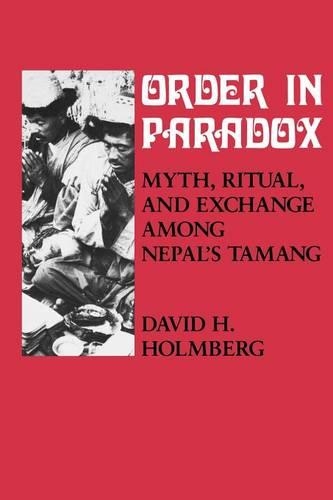 Бумажная книга «Order in Paradox: Myth and Ritual Among Nepal's Tamang», автор Дэвид Холмберг - фото №1
