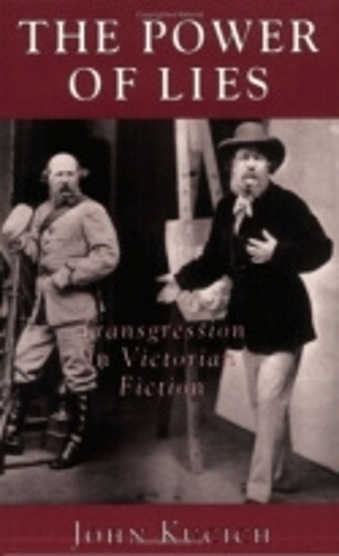 Бумажная книга «The Power of Lies: Transgression, Class, and Gender in Victorian Fiction», автор Джон Кучич - фото №1