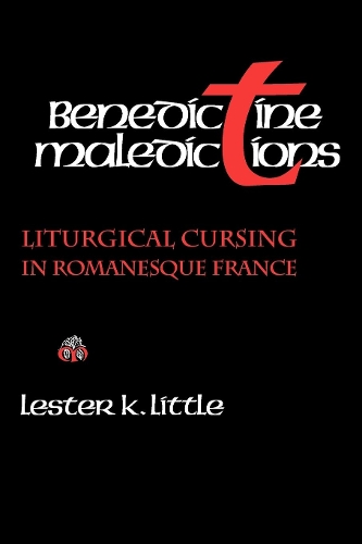 Бумажная книга «Benedictine Maledictions: Liturgical Cursing in Romanesque France», автор Лестер К. Литтл - фото №1