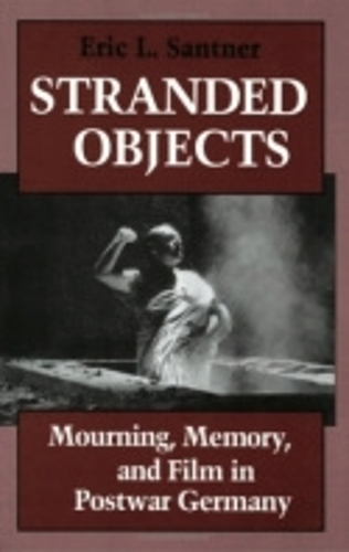 Паперова книга «Stranded Objects: Mourning, Memory, and Film in Postwar Germany», автор Ерік Л. Сантнер - фото №1