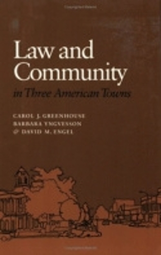 Бумажная книга «Law and Community in Three American Towns», авторов Барбара Ингвессон, Кэрол Дж. Гринхаус, Дэвид М. Энгель - фото №1