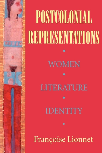 Бумажная книга «Postcolonial Representations: Women, Literature, Identity», автор Франсуаза Лионне - фото №1
