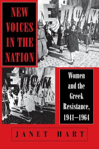 Паперова книга «New Voices in the Nation: Women and the Greek Resistance, 1941–1964», автор Джанет Харт - фото №1
