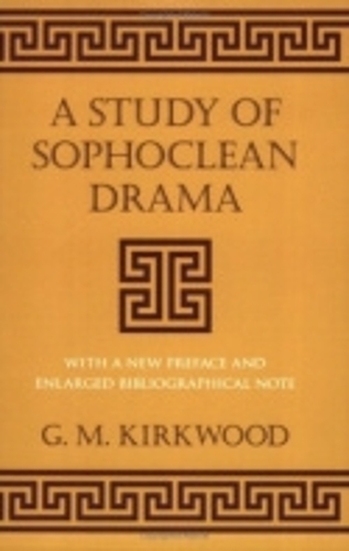 Бумажная книга «A Study of Sophoclean Drama», автор Г. М. Кирквуд - фото №1
