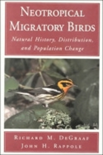 Бумажная книга «Neotropical Migratory Birds: Natural History, Distribution, and Population Change», авторов Джон Раппол, Ричард ДеГрааф - фото №1