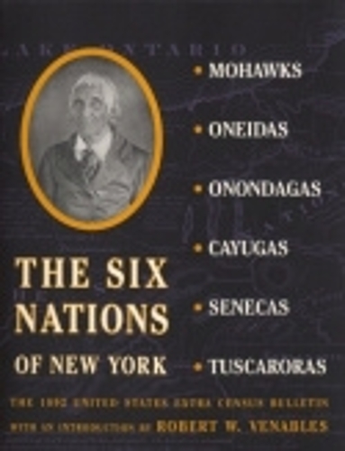 Паперова книга «The Six Nations of New York: The 1892 United States Extra Census Bulletin», автор Генрі Б. Каррінгтон - фото №1