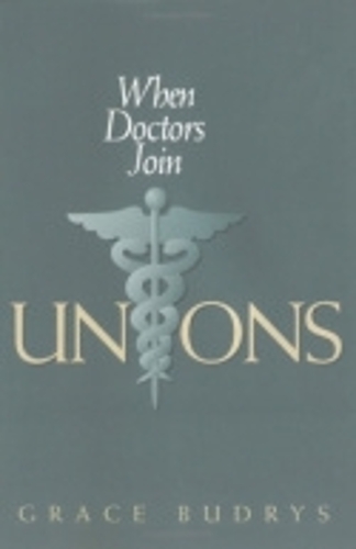 Бумажная книга «When Doctors Join Unions», автор Грейс Будрыс - фото №1
