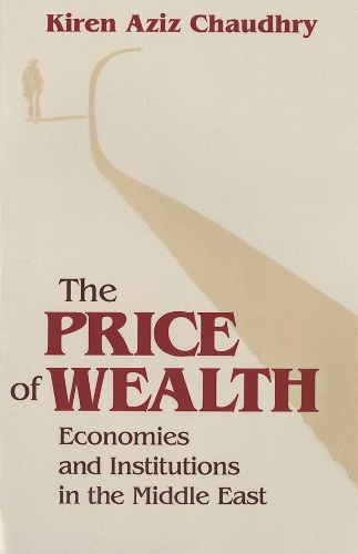 Бумажная книга «The Price of Wealth: Economies and Institutions in the Middle East», автор Кирен Азиз Чаудри - фото №1