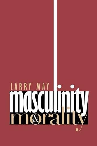 Паперова книга «Masculinity and Morality», автор Ларрі Мей - фото №1