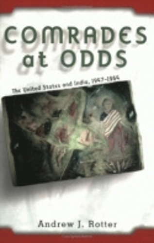 Бумажная книга «Comrades at Odds: The United States and India, 1947–1964», автор Эндрю Дж. Роттер - фото №1