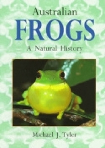 Паперова книга «Australian Frogs: A Natural History», автор Майкл Дж. Тайлер - фото №1