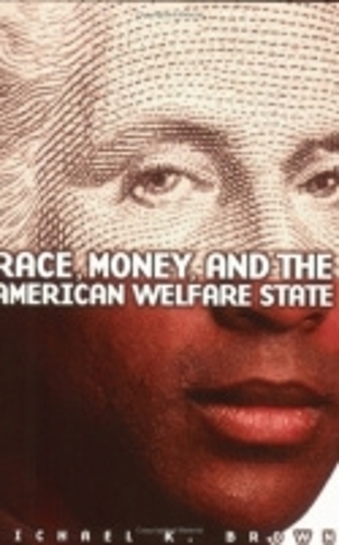 Бумажная книга «Race, Money, and the American Welfare State», автор Майкл Э. Браун - фото №1