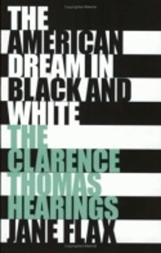 Бумажная книга «The American Dream in Black and White: The Clarence Thomas Hearings», автор Джейн Флакс - фото №1