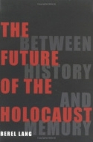 Бумажная книга «The Future of the Holocaust: Between History and Memory», автор Берел Лэнг - фото №1