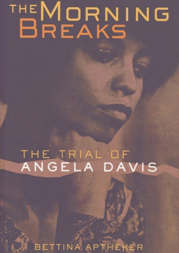 Бумажная книга «The Morning Breaks: The Trial of Angela Davis», автор Беттина Аптекер - фото №1