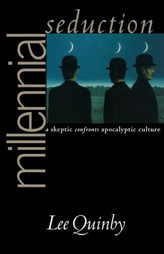 Бумажная книга «Millennial Seduction: A Skeptic Confronts Apocalyptic Culture», автор Ли Куинби - фото №1