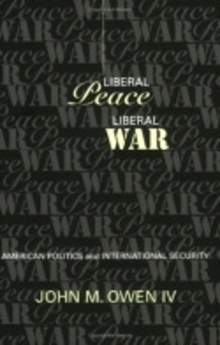 Бумажная книга «Liberal Peace, Liberal War: American Politics and International Security», автор Джон М. Оуэн - фото №1